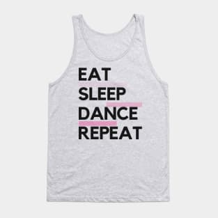 Eat Sleep Dance Repeat Tank Top